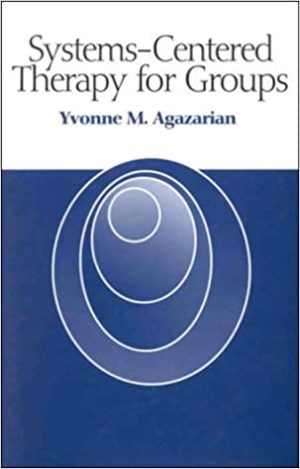 Yvonne M. Agazarian- Systems-Centered Therapy for groups